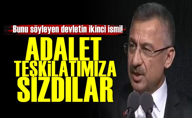 'Adalet Teşkilatımıza Sızdılar'