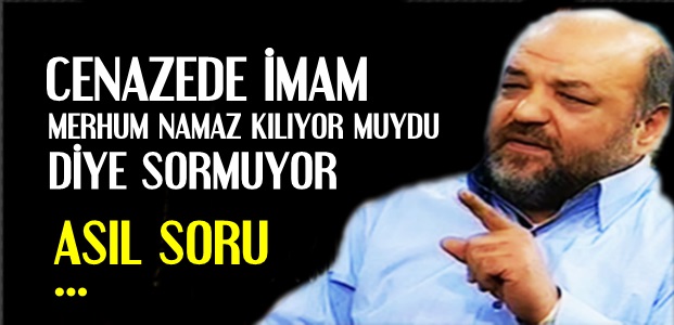 'AHİRETTE SORULACAK İLK SORU…'