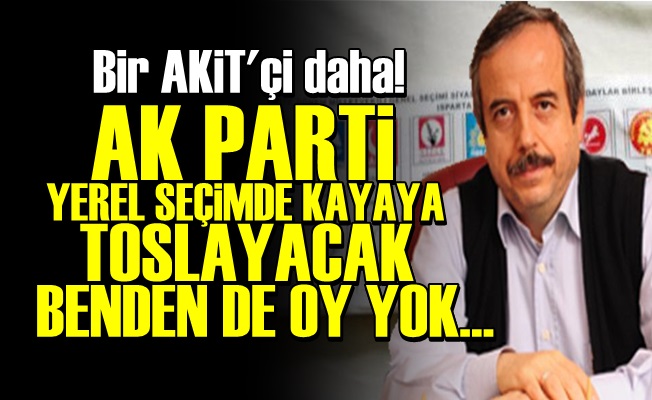 'AK PARTİ YEREL SEÇİMDE NEYE UĞRADIĞINI ŞAŞIRACAK'