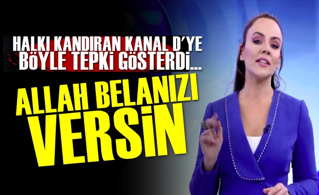 'Allah Belanı Versin Kanal D'