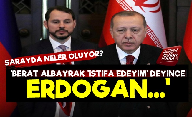 'Berat Albayrak İstifa Etti, Erdoğan Bakın Ne Dedi?'