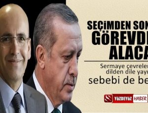 'Erdoğan, Mehmet Şimşek'i seçimden sonra görevden alacak'