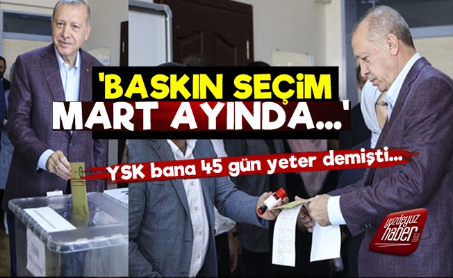 'Erken Seçim Mart Ayında…'