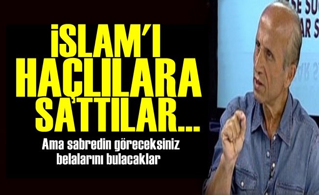 'İslam'ı Haçlılara Sattılar'