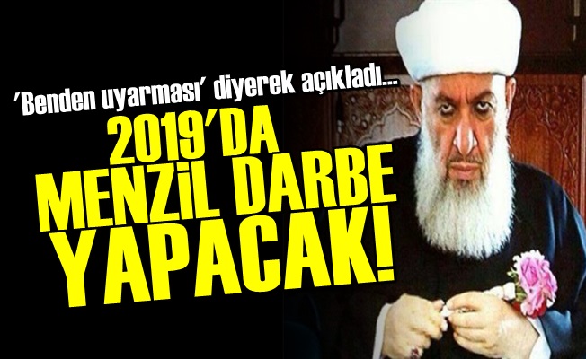 'Menzil Tarikatı 2019'da Darbe'ye Hazırlanıyor'