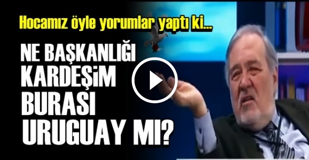 'NE BAŞKANLIĞI KARDEŞİM…'