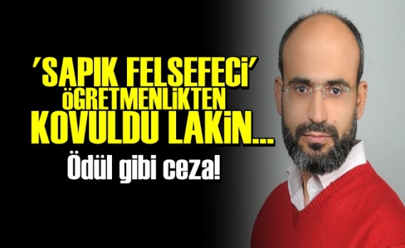 'Sapık Felsefeci'ye Ödül Gibi Ceza!