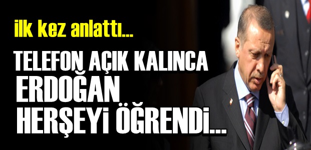 'TELEFON AÇIK KALINCA ÖĞRENDİ'