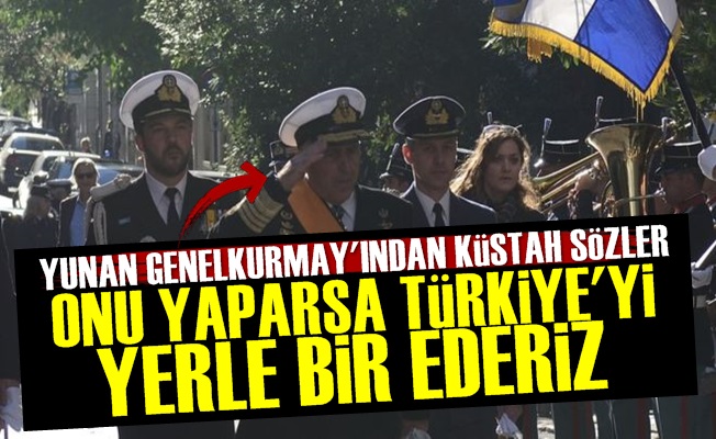 'Türkiye'yi Yerle Bir Ederiz'