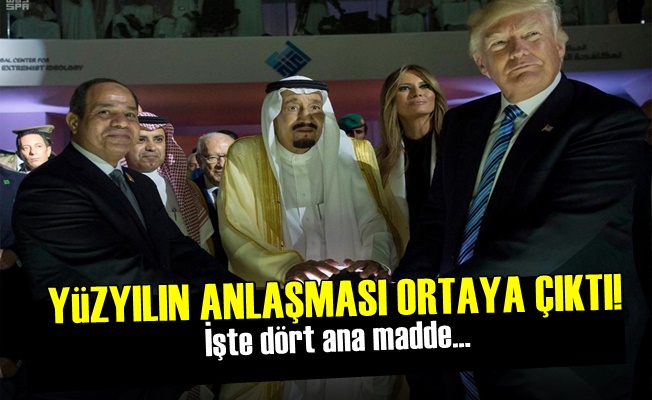 'Yüzyılın Anlaşması' Ortaya çıktı!