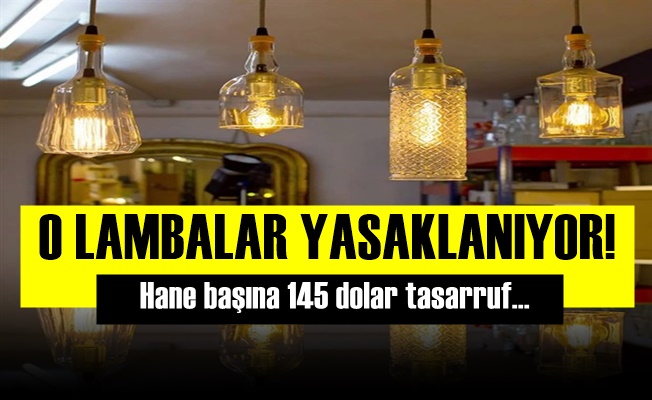 1 Eylül'den İtibaren O Lambalar Yasak!