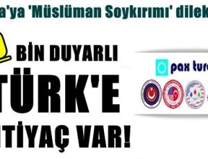 100 BİN DUYARLI TÜRK’TEN BİRİ DE SİZ OLUN!