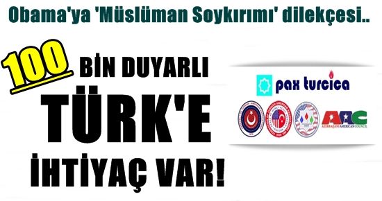 100 BİN DUYARLI TÜRK’TEN BİRİ DE SİZ OLUN!