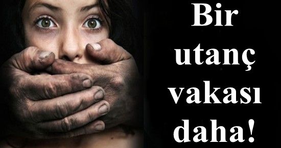 13 YAŞINDAKİ KIZA ACIMADILAR!