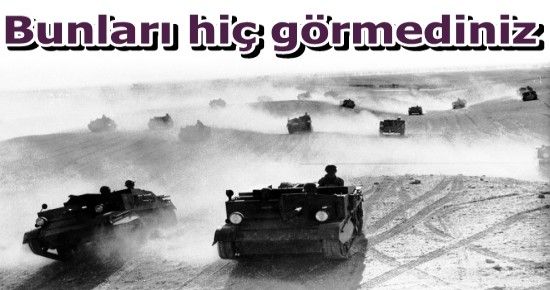 2. DÜNYA SAVAŞI’NIN GÖRÜLMEMİŞ FOTOĞRAFLARI