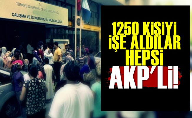 31 Mart Aşkına! 1250 AKP'liye İş…