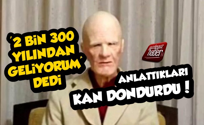 '2300 Yılından Geliyorum' Dedi, Anlattıkları Olay Oldu!