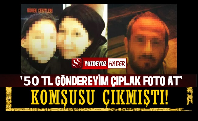 '50 TL Göndereyim Çıplak Foto At' Demiş, Komşusu Çıkmıştı!