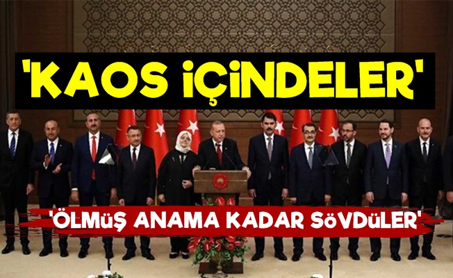 'Bakanlar Kaos İçindeler'