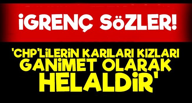 'CHP'lilerin Karıları Ve Kızları Helaldir'