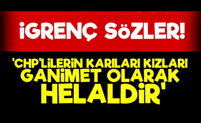 'CHP'lilerin Karıları Ve Kızları Helaldir'