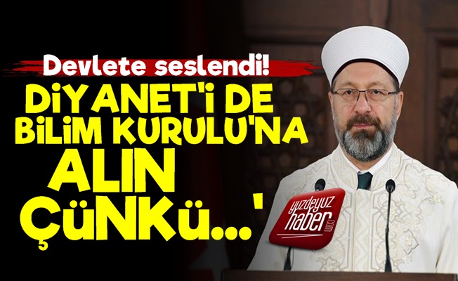 'Diyanet de Bilim Kurulu'nda Yer Almalı'