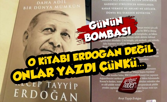 'Erdoğan'ın Kitabını Onlar Yazdı Çünkü…'