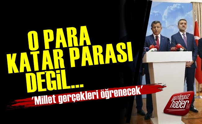 'Gelen O Paralar Katar Parası Değil'