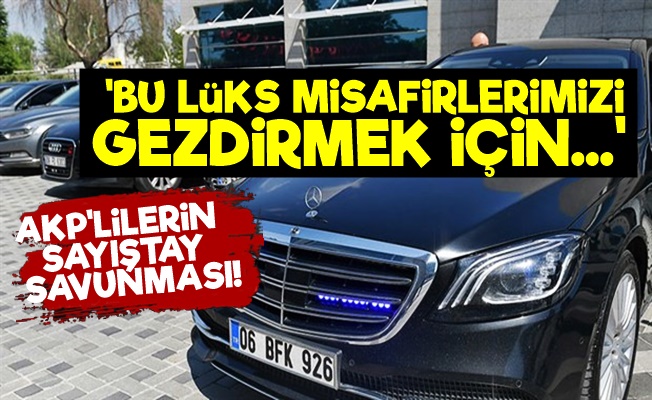 'Lüks Araçlar Misafirlerimizi Gezdirmek İçin'