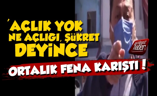 'Ne Açlığı Şükret' Deyince Ortalık Karıştı