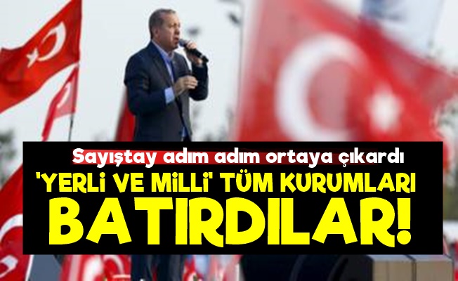 'Yerli Ve Milli' Ne Varsa Batmış!