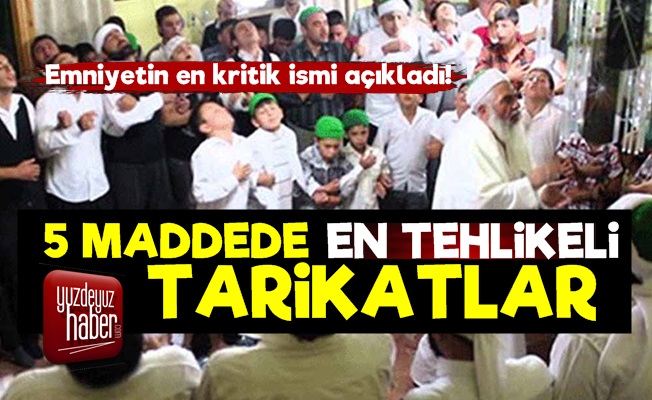 5 Maddede En Tehlikeli Tarikatlar Belli Oldu!