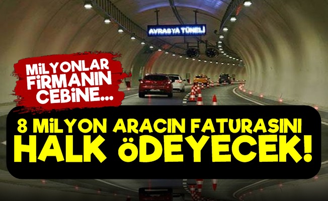 8 Milyon Aracın Faturasını Halk Ödeyecek!