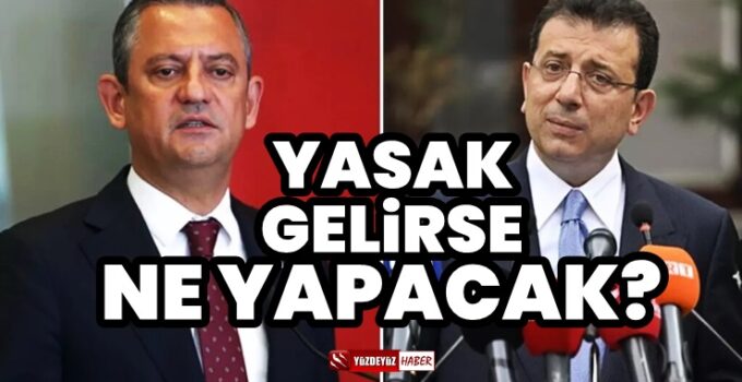 İmamoğlu’na siyasi yasak çıkarsa ne yapacaklar? CHP lideri Özel açıkladı