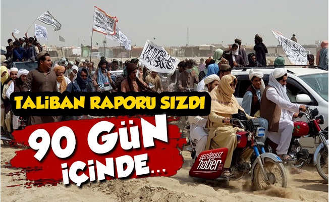 ABD'nin Taliban Raporu Sızdı, 90 Gün İçinde…