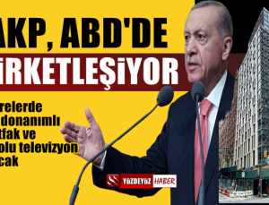 AKP, ABD'de Şirketleşiyor, 4 Milyon Dolarlık Lüks Bina Açılıyor