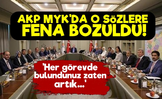 AKP MYK'daki O Sözlere Fena Bozuldu!