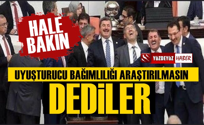 AKP ve MHP, 'Madde Bağımlılığı Araştırılsın' Önerisini Reddetti