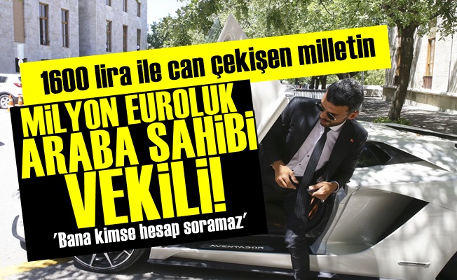 AKP'nin Lamborghini'lİ Vekiline Sert Sözler!