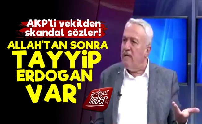 AKP''li Vekilden Skandal Sözler!