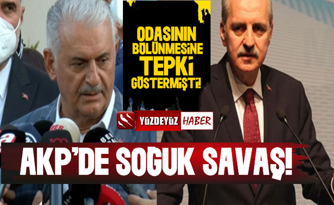 AKP'de Binali Yıldırım-Numan Kurtulmuş Savaşı!