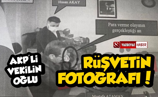 AKP'li Vekilin Oğlu Rüşvet Verirken Fotoğraflandı!
