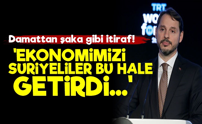 Albayrak: 'Ekonomimizi Suriyeliler Etkiledi'