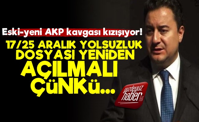 Ali Babacan: Yolsuzluk Dosyaları Yeniden Açılmalı