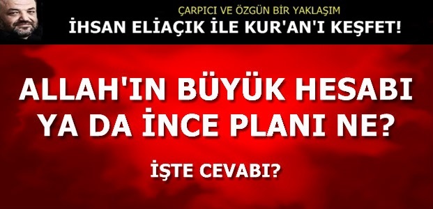 Allah’ın Büyük Hesabı Nedir? Eliaçık’tan “Kozmik Adalet” Analizi