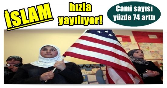 AMERİKA MÜSLÜMANLAŞIYOR!