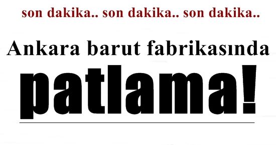 ANKARA’DA BİR PATLAMA DAHA!