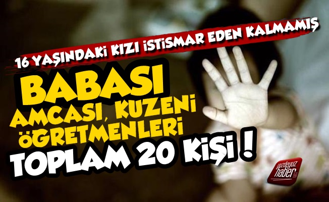 Babası ve Amcası Dahil 20 Kişinin İstismarına Uğramış