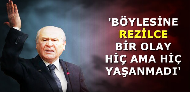 BAHÇELİ ÇOK SERT KONUŞTU!