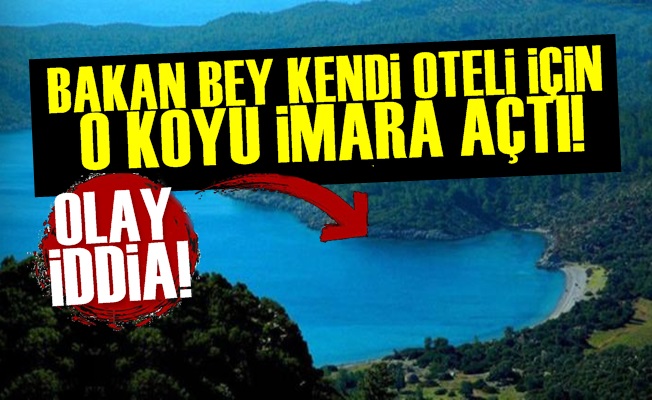 Bakan Kendi Oteli İçin Gözde Koyu İmara Açtı!